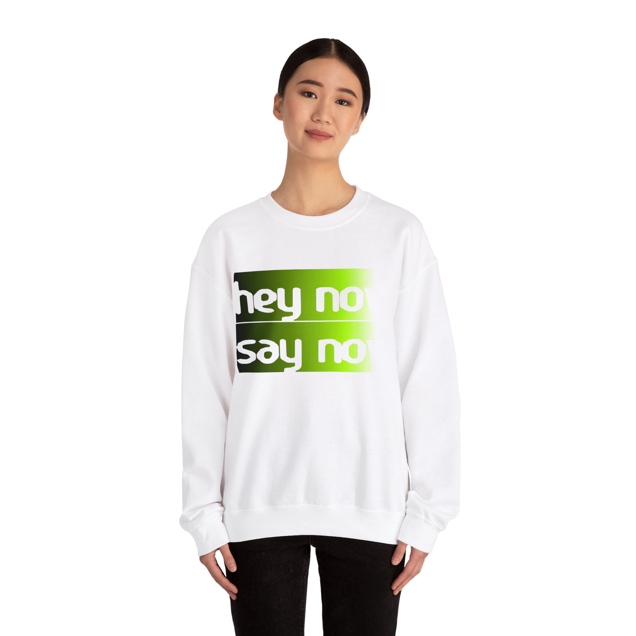 HEY NOW, SAY NOW