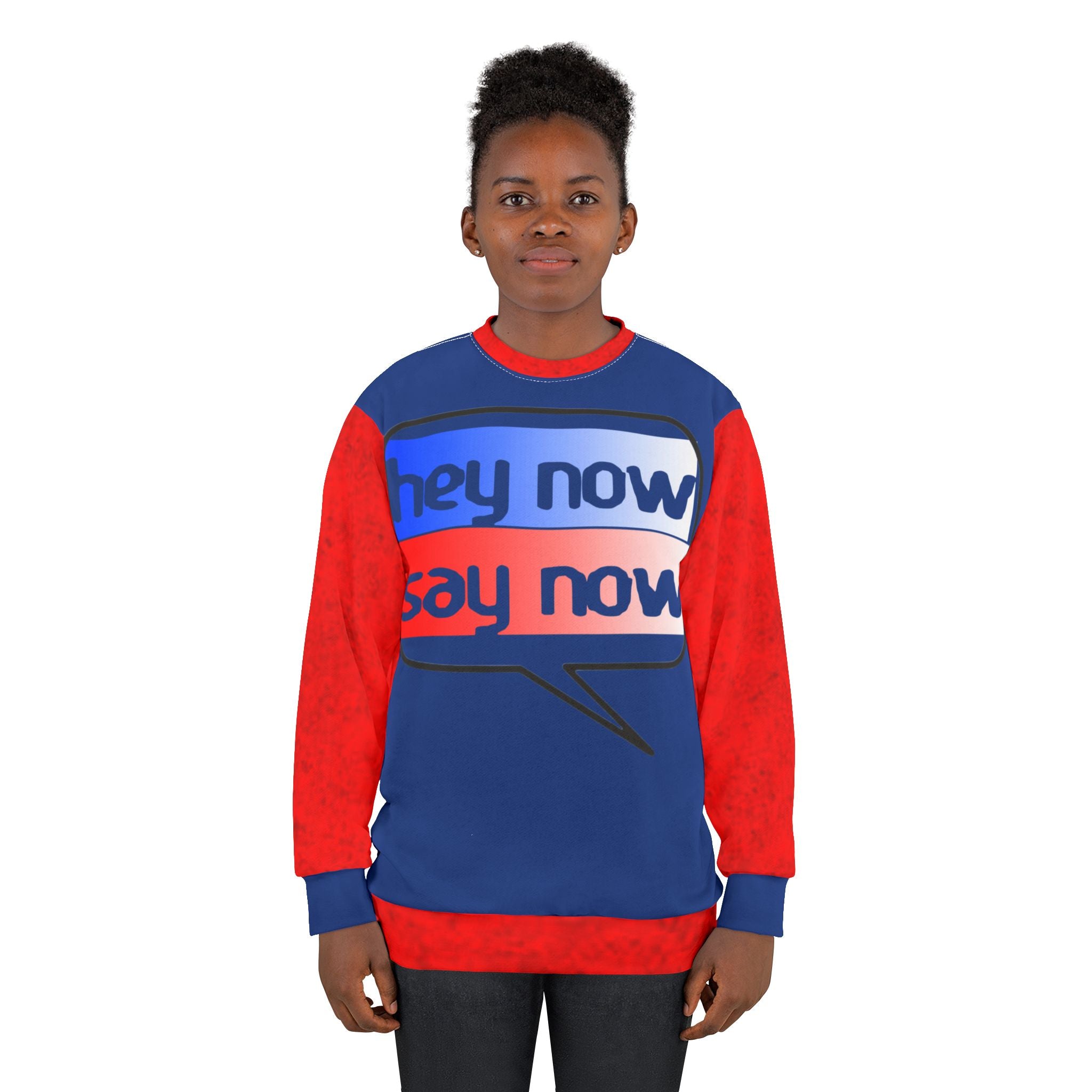 HEY NOW, SAY NOW