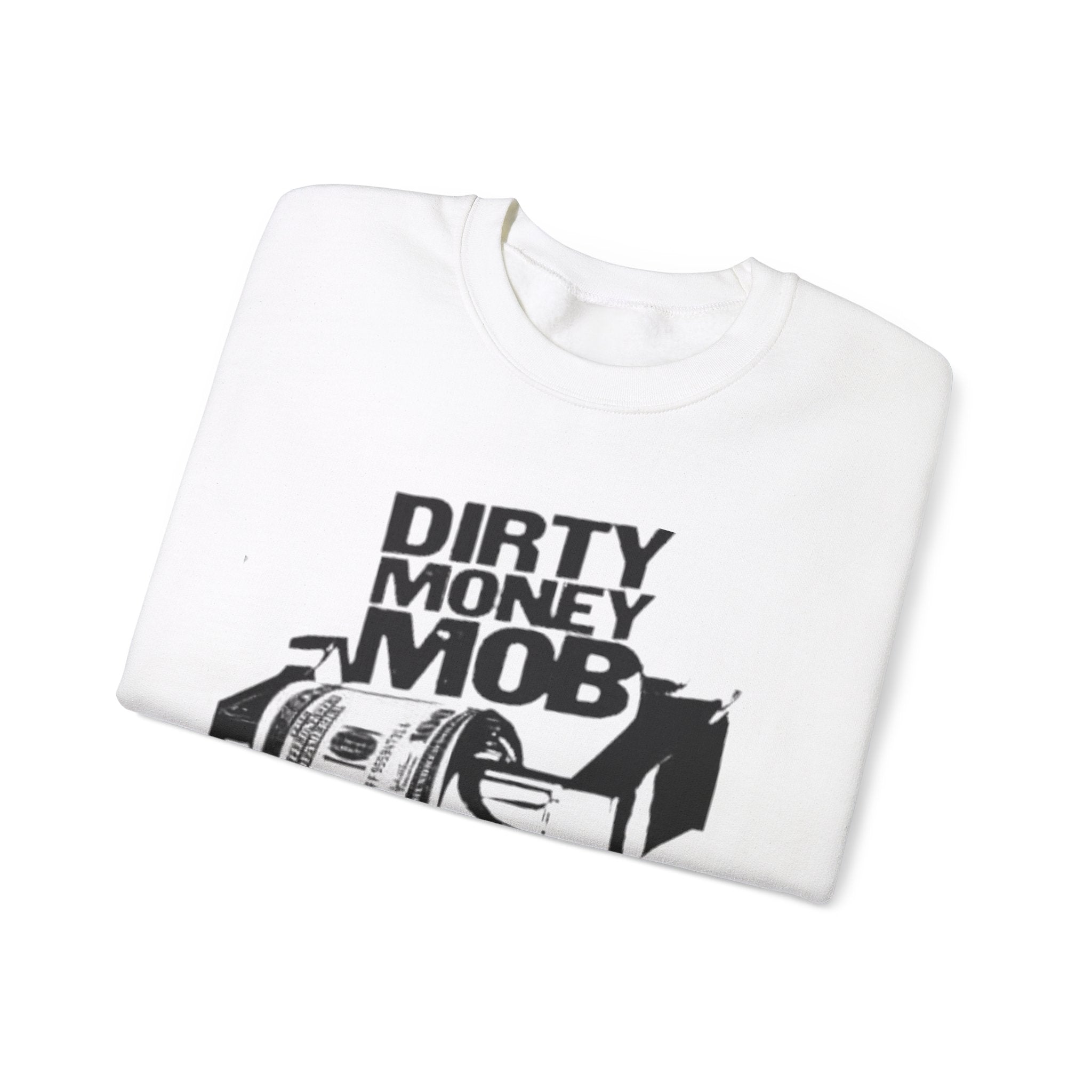 DIRTY MONEY MOB