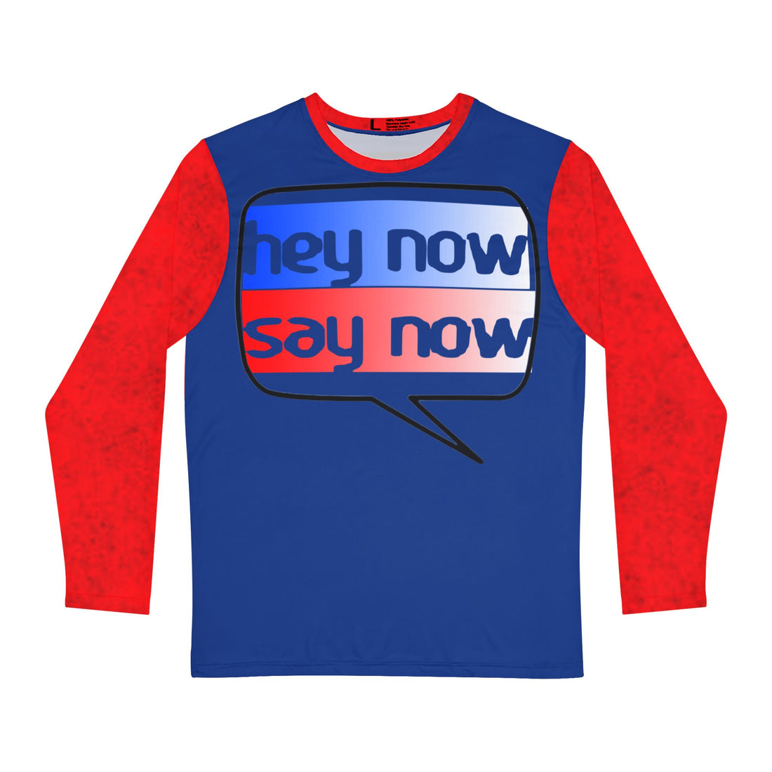 HEY NOW, SAY NOW