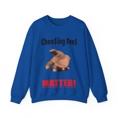 CHOOSING FEES MATTER